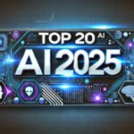 Top 20 Artificial Intelligence AI 2025